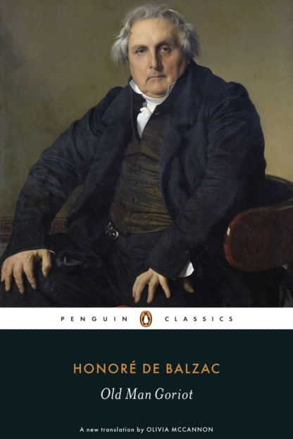 Book cover of 'Old Man Goriot' by Honoré de Balzac with a portrait of an elderly man.