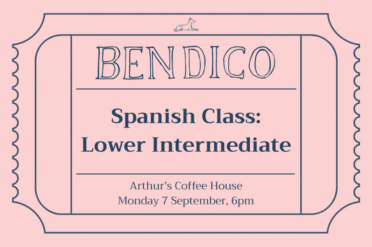 A pink and navy blue ticket-style graphic advertising a Bendico Spanish Class: Lower Intermediate at Arthur's Coffee House on Thursday 16 July at 6pm.