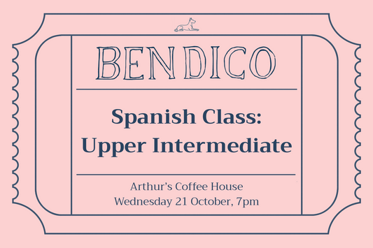 Spanish Class: Upper Intermediate (21 October)