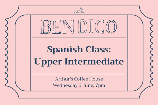 Spanish Class: Upper Intermediate (3 June)