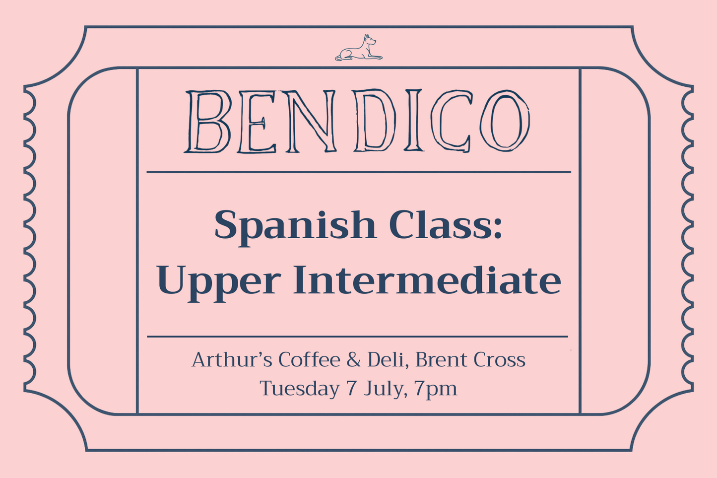 Advertisement for Bendico Spanish Class: Upper Intermediate at Arthur's Coffee & Deli, Brent Cross on a pink background.