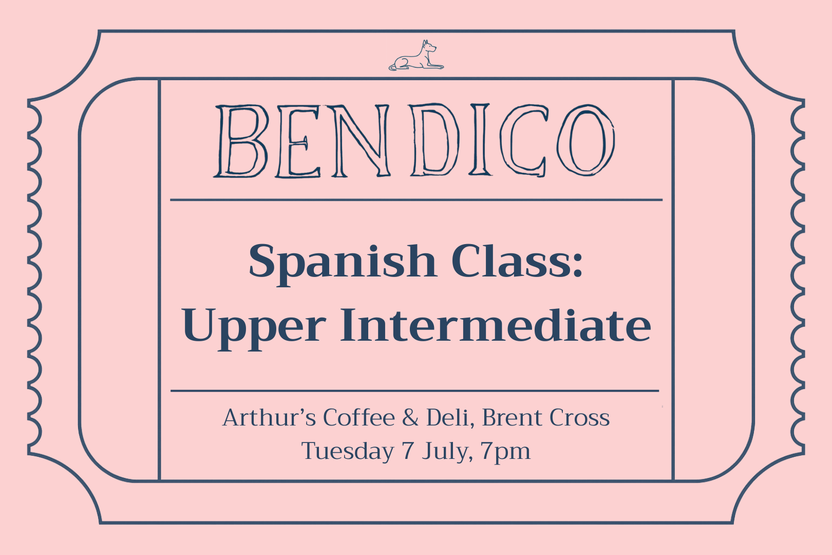 Advertisement for Bendico Spanish Class: Upper Intermediate at Arthur's Coffee & Deli, Brent Cross on a pink background.