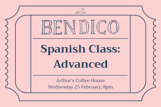 Spanish Class: Advanced (25 February)
