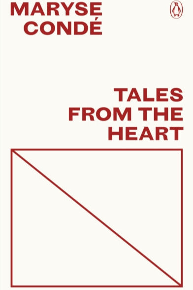 Book cover of 'Tales from the Heart' by Maryse Condé with a red triangle design on a white background.