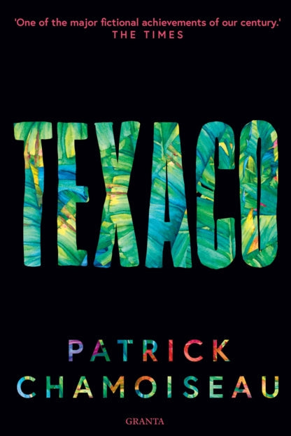 Book cover of 'Texaco' by Patrick Chamoiseau with colorful text on a black background.