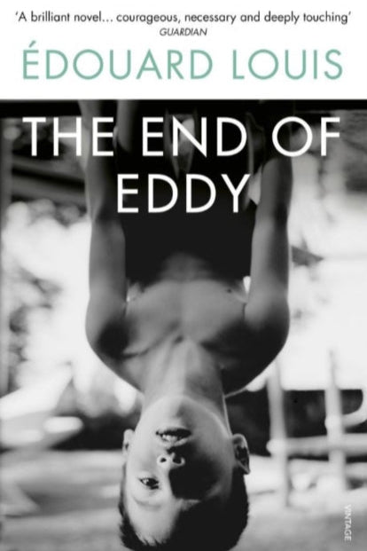Book cover of 'The End of Eddy' by Edouard Louis with a black and white photo of a person hanging upside down.