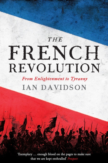 Book cover of 'The French Revolution' by Ian Davidson with a flag design and silhouette of people holding flags.