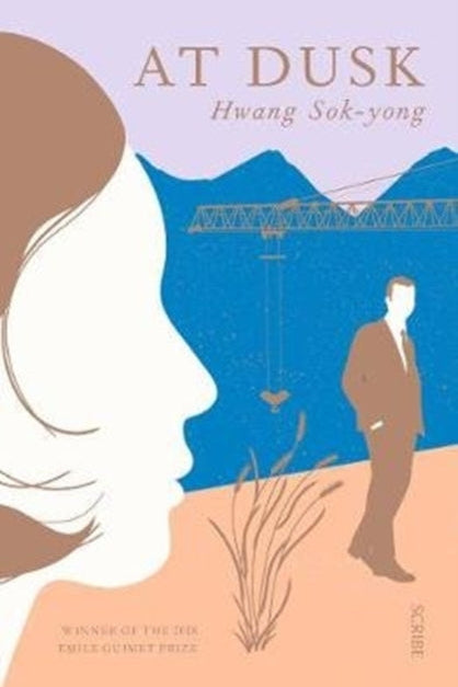 Book cover of 'At Dusk' by Hwang Sok-yong with a silhouette of a woman and a man, a crane, and mountains.