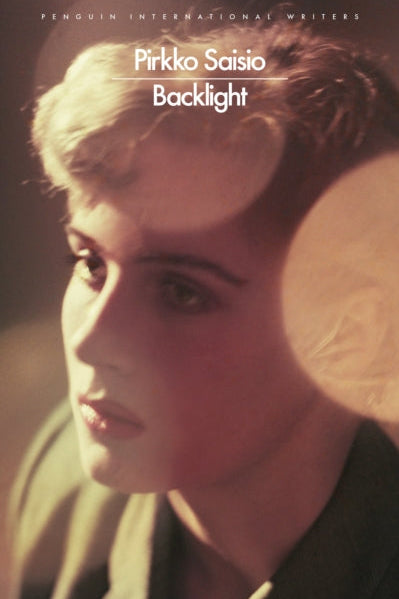 Book cover of 'Backlight' by Pirkko Saisio with a blurred background