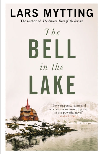 Book cover of 'The Bell in the Lake' by Lars Mytting with a church on a lake.