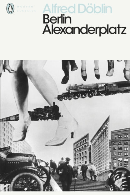 Book cover of 'Berlin Alexanderplatz' by Alfred Döblin with black and white images and text.