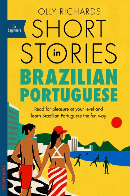 Book cover of 'Short Stories Brazilian Portuguese' by Olly Richards with a yellow background and beach scene illustration.
