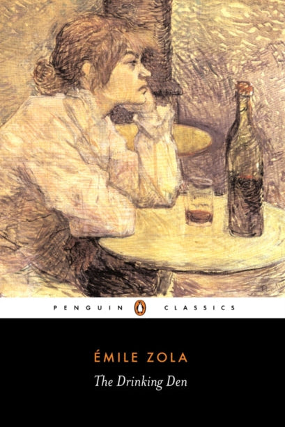 Book cover of 'The Drinking Den' by Emile Zola with a woman at a table and a bottle.