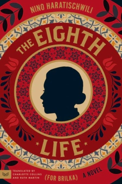 The Eighth Life - Nino Haratischvili