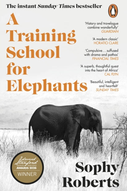 Book cover of 'A Training School for Elephants' by Sophy Roberts with an elephant and text on a white background