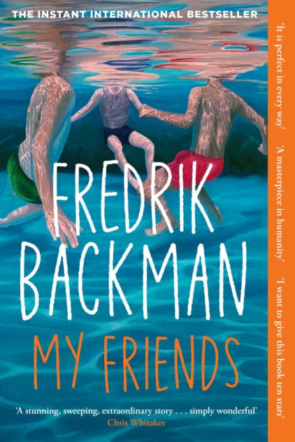 Book cover of 'My Friends' by Fredrik Backman with an underwater scene of three people.