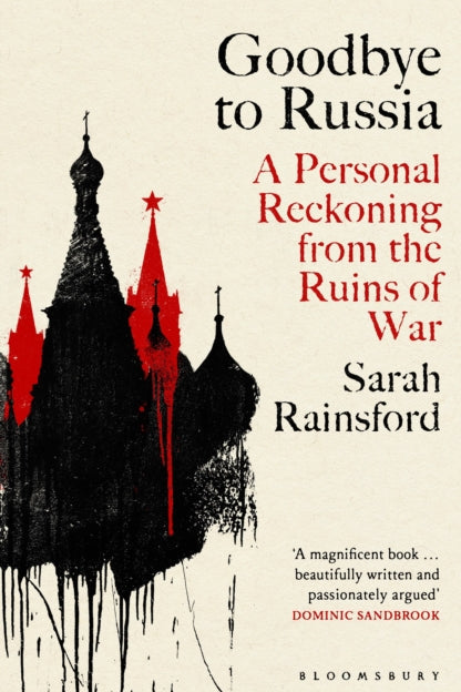 Book cover of 'Goodbye to Russia' by Sarah Rainsford with a stylized illustration of a Russian Orthodox church.