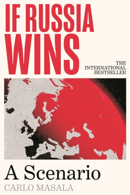 Book cover of 'If Russia Wins' by Carlo Masala with a red and black map design.