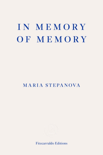 Book cover of 'In Memory of Memory' by Maria Stepanova with blue text on a white background