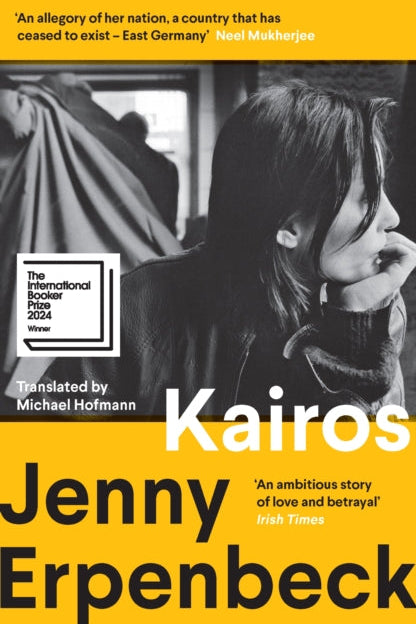 Book cover of 'Kairos' by Jenny Erpenbeck with a yellow background and black and white photo of a woman.