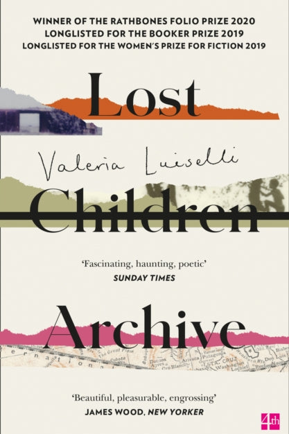 Lost Children Archive - Valeria Luiselli