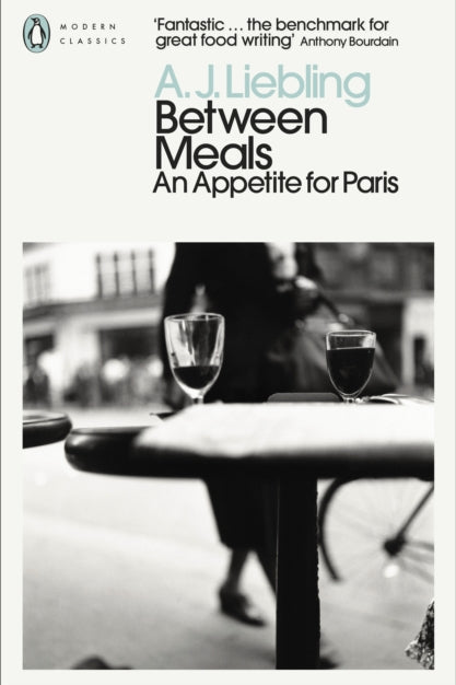 Book cover of 'Between Meals: An Appetite for Paris' by A.J.