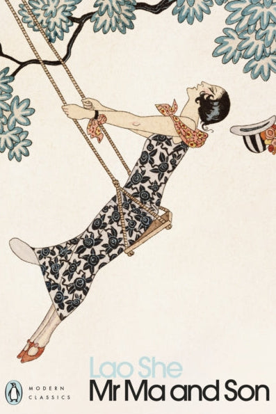 Book cover of 'Mr Ma and Son' by Lao She featuring an illustration of a woman on a swing.