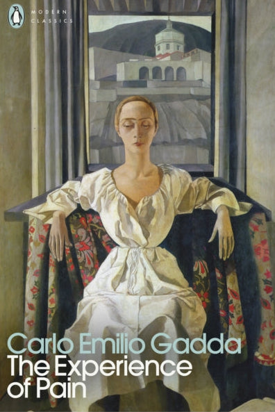Book cover of 'The Experience of Pain' by Carlo Emilio Gadda with a painting of a woman in a chair.