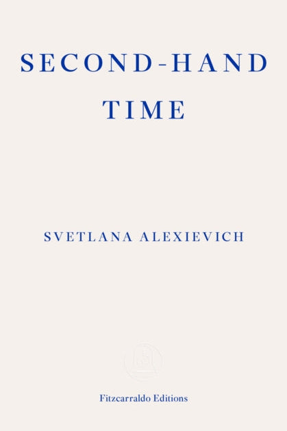 Second-Hand Time - Svetlana Alexievich