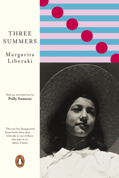Book cover of 'Three Summers' by Margarita Liberaki with a black and white photo of a woman wearing a wide-brimmed hat.