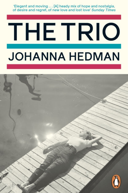 Book cover of 'The Trio' by Johanna Hedman with a person lying on a dock.