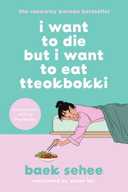 Book cover of 'I Want to Die but I Want to Eat Tteokbokki' with a person lying down and eating tteokbokki.